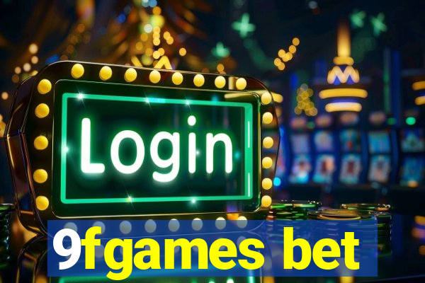 9fgames bet